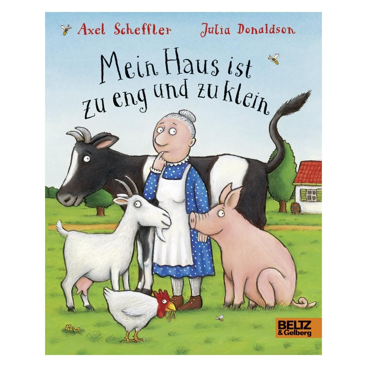 Mein Haus ist zu eng und zu klein, Kinderbücher von Axel Scheffler, Julia Donaldson, Salah Naoura
